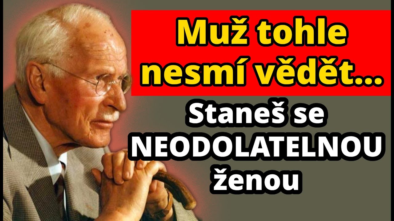 7 VĚCÍ, KTERÉ BY MĚLY ŽENY TAJIT – NIKDY JE NEŘÍKEJTE MUŽI | CARL JUNG
