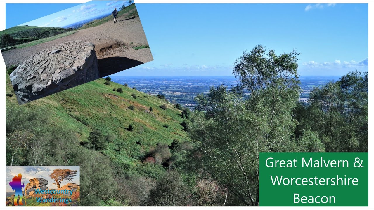 Malvern Hills: 1- Great Malvern & Worcestershire Beacon