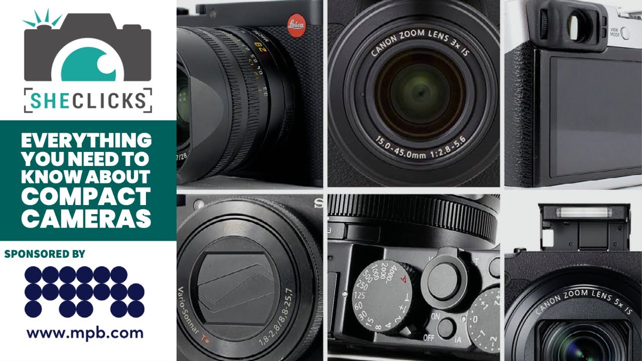 Everything you need to know about compact cameras