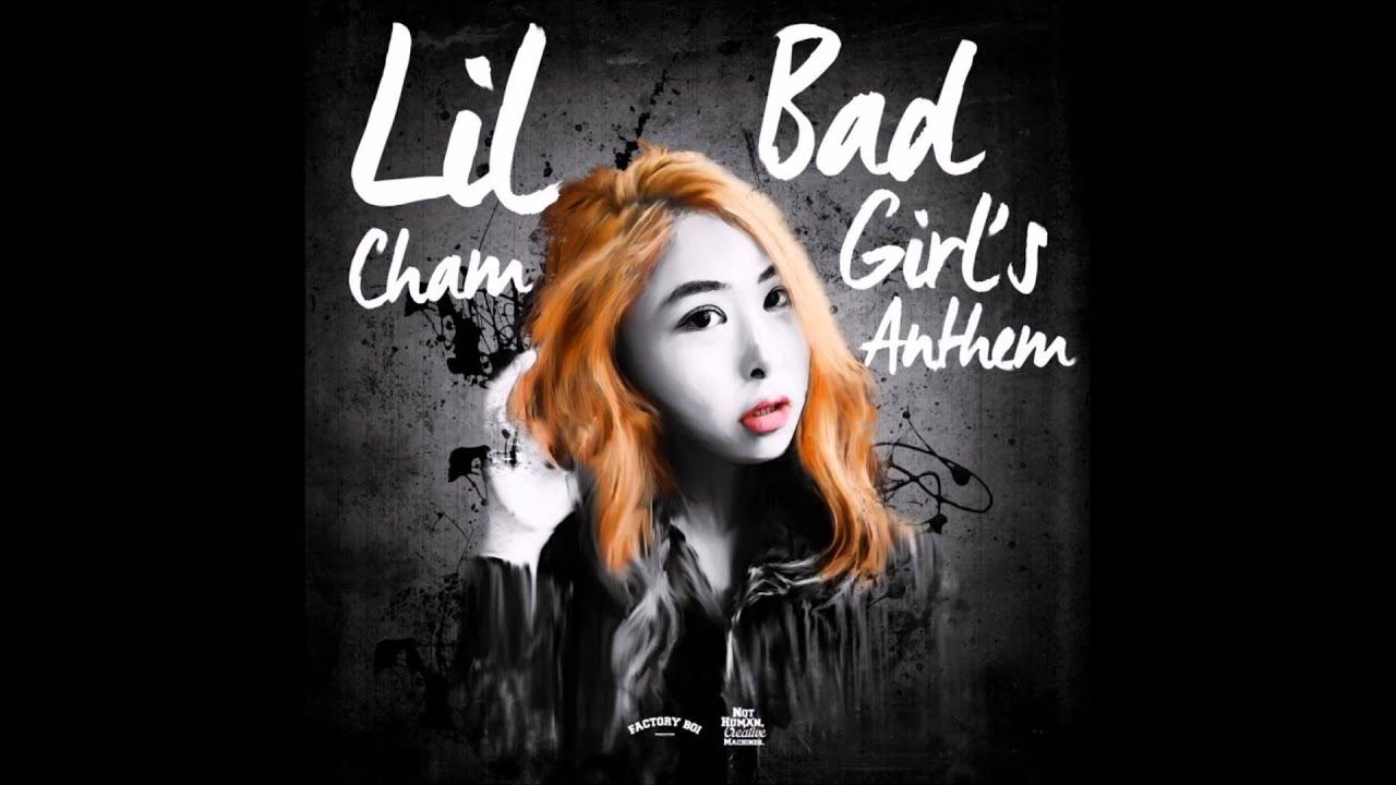 (릴샴) Lil Cham - 'Bad Girl's Anthem' [Kor & Rom lyrics] + 'Raw' ft. Dwang [Digital Single] + Download