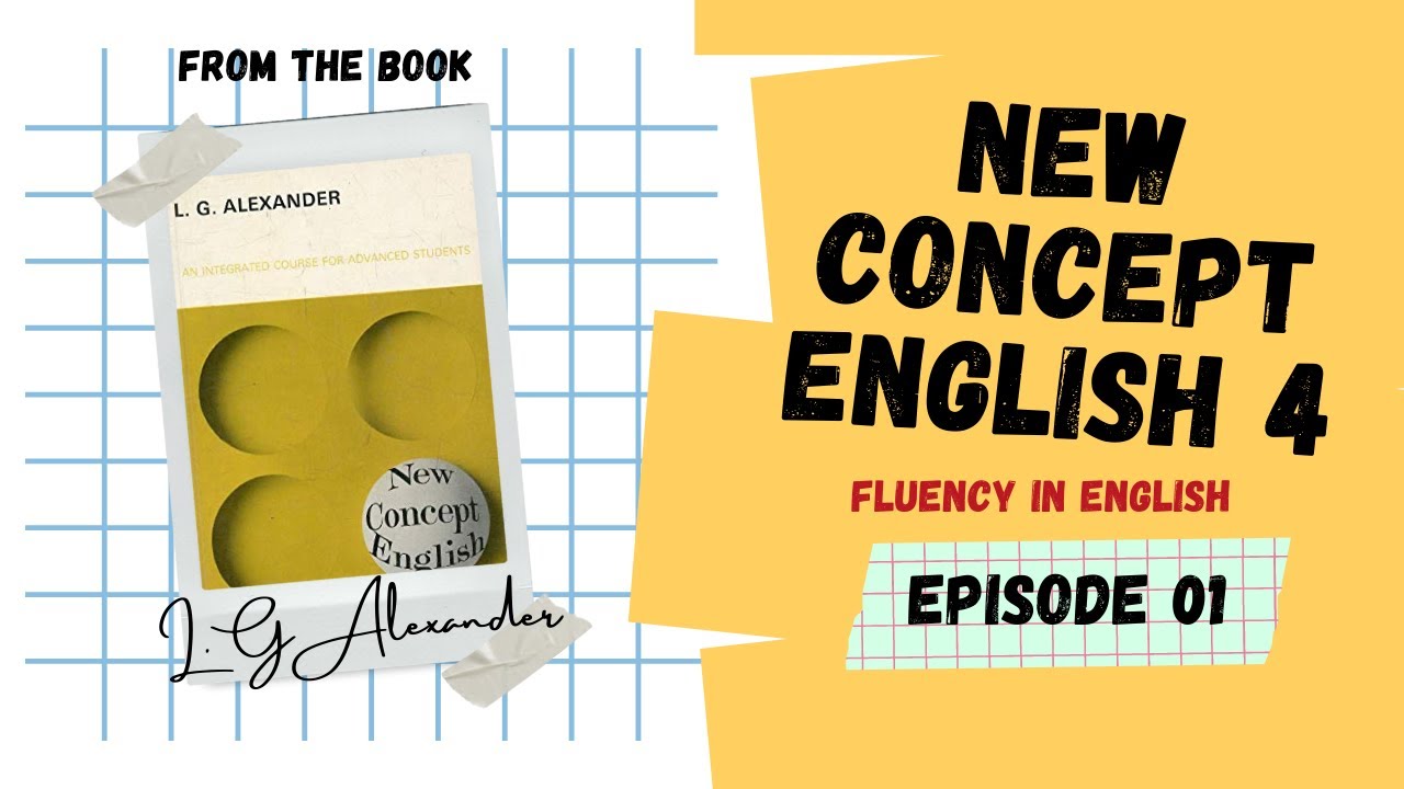 FINDING FOSSIL MAN - NEW CONCEPT ENGLISH 4 - FLUENCY IN ENGLISH