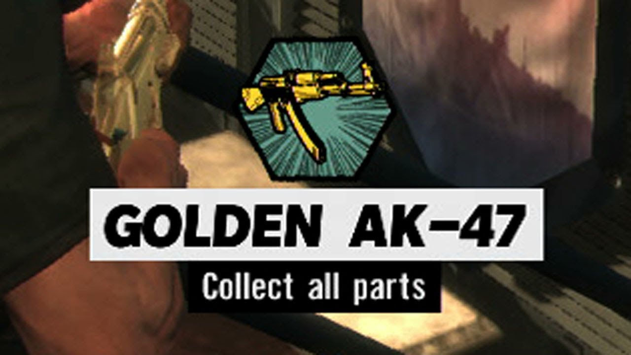Max Payne 3: Golden Gun Guide - AK-47