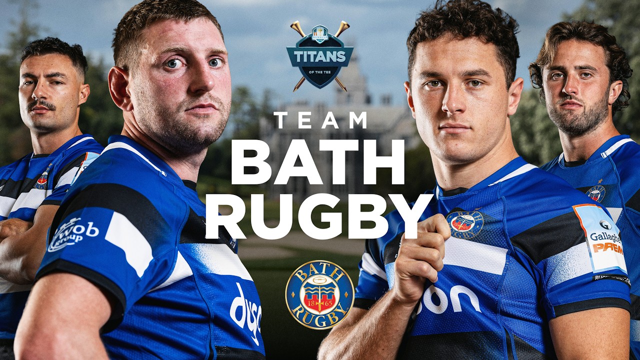 Russell, Arundell, de Glanville & van der Linde | Bath Rugby | Titans of the Tee | Episode 2