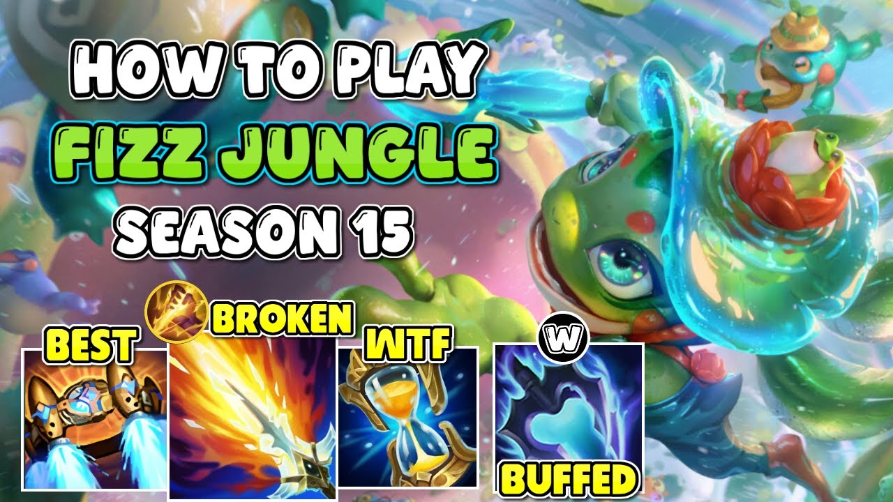 КАК ИГРАТЬ В FIZZ JUNGLE В 15 СЕЗОНЕ | ЛУЧШЕЕ РУКОВОДСТВО И СБОРКА LEAGUE OF LEGENDS