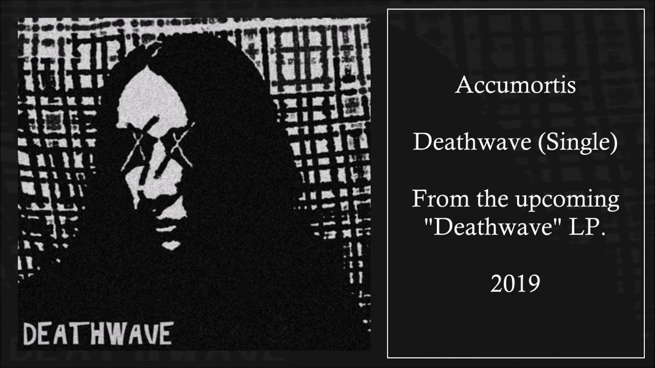 Accumortis - Deathwave (Single)