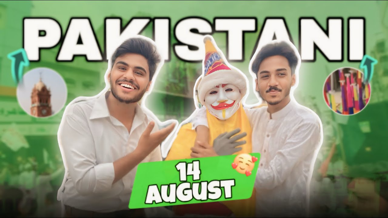 Happy Independence Day Pakistan14 August Azadi Mubarik💕 Full Enjoy🤣(MR Ahmad vlogs)