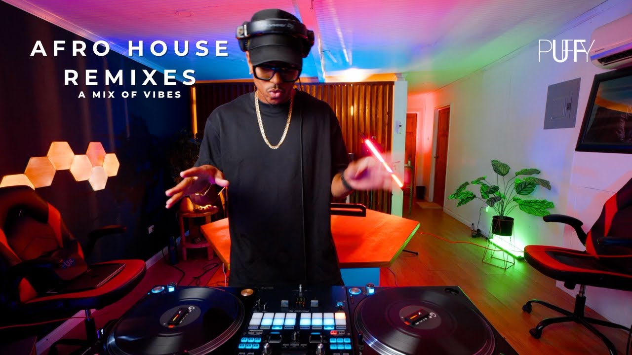 Dj Puffy - A Mix of Vibes | Afro House Remixes