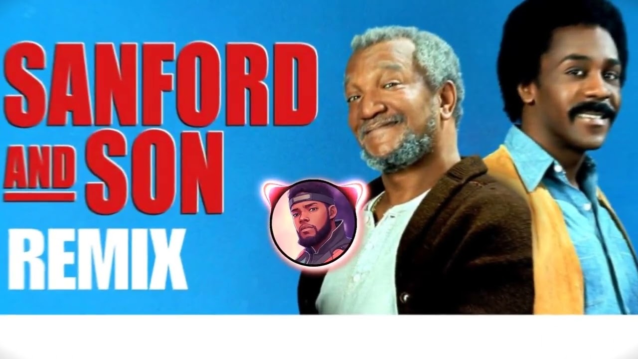 Ремикс Sanford & Son