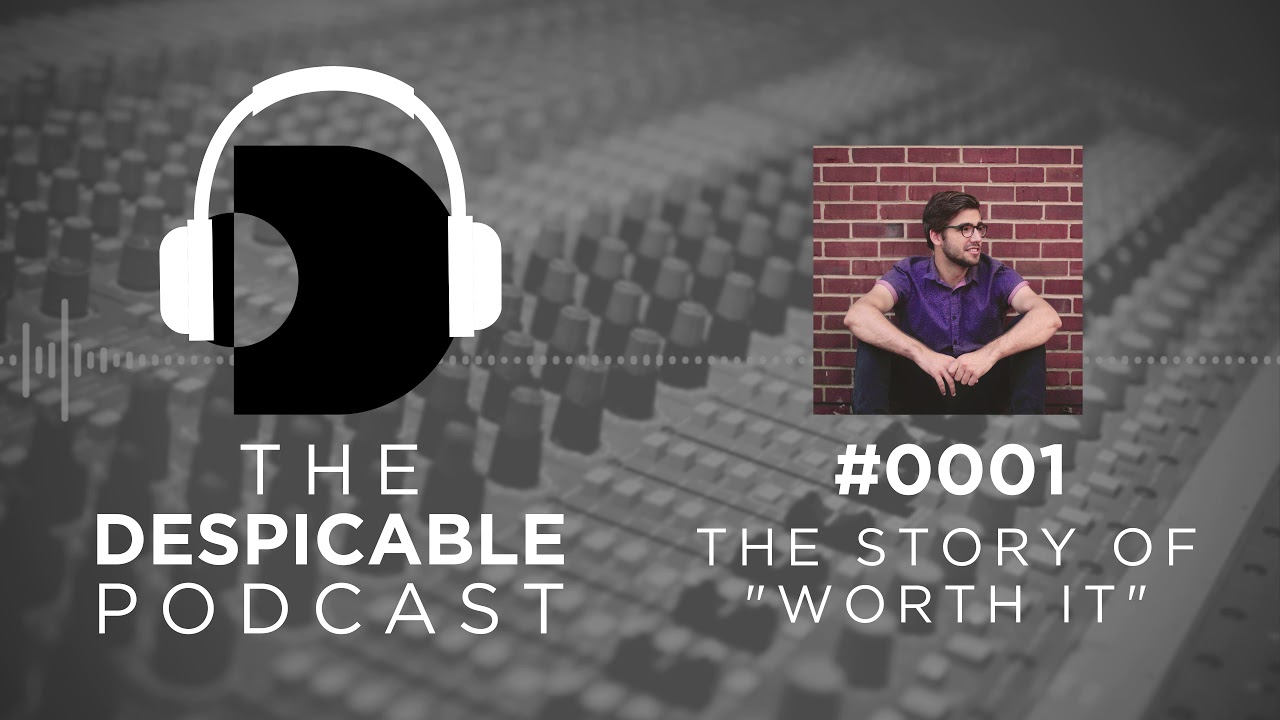 The Despicable Podcast - TDP-0001: The Story of 