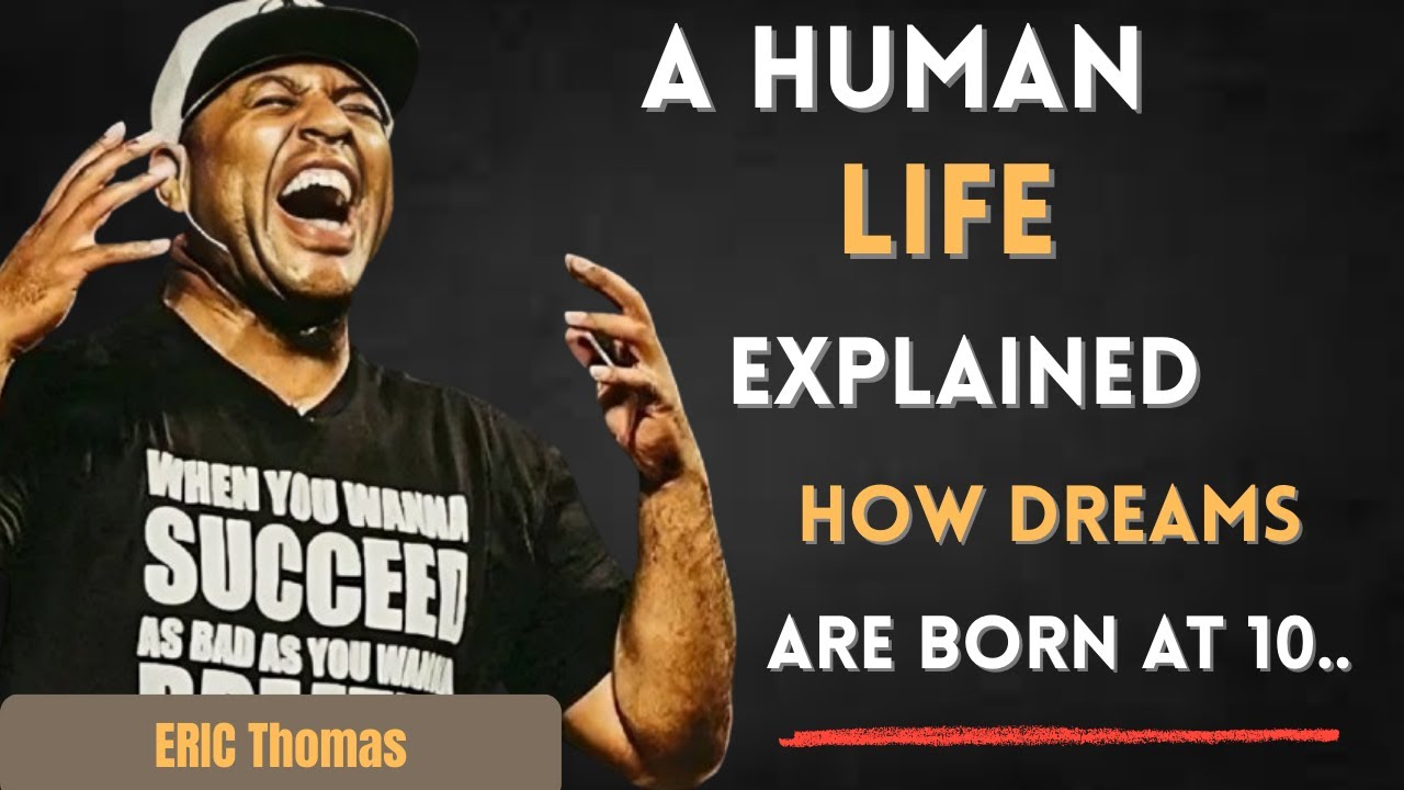 A Human Life Explained: How Dreams Are Born at 10 and Tested by 60