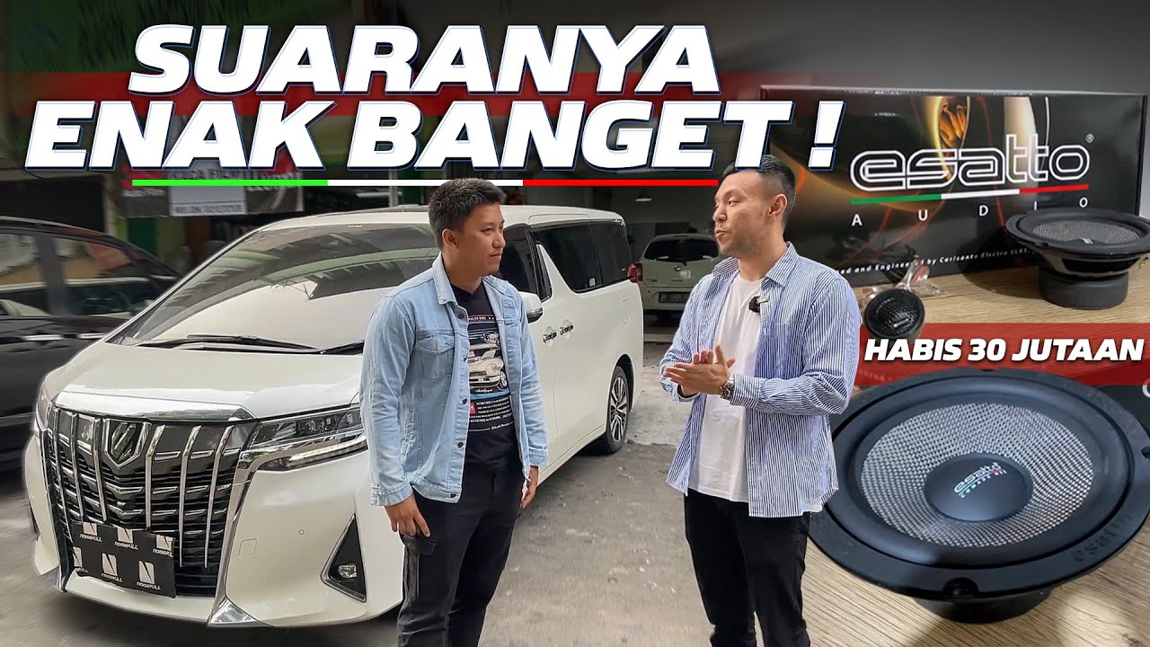 UPGRADE AUDIO ALPHARD PAKAI SPEAKER BUATAN ITALIA