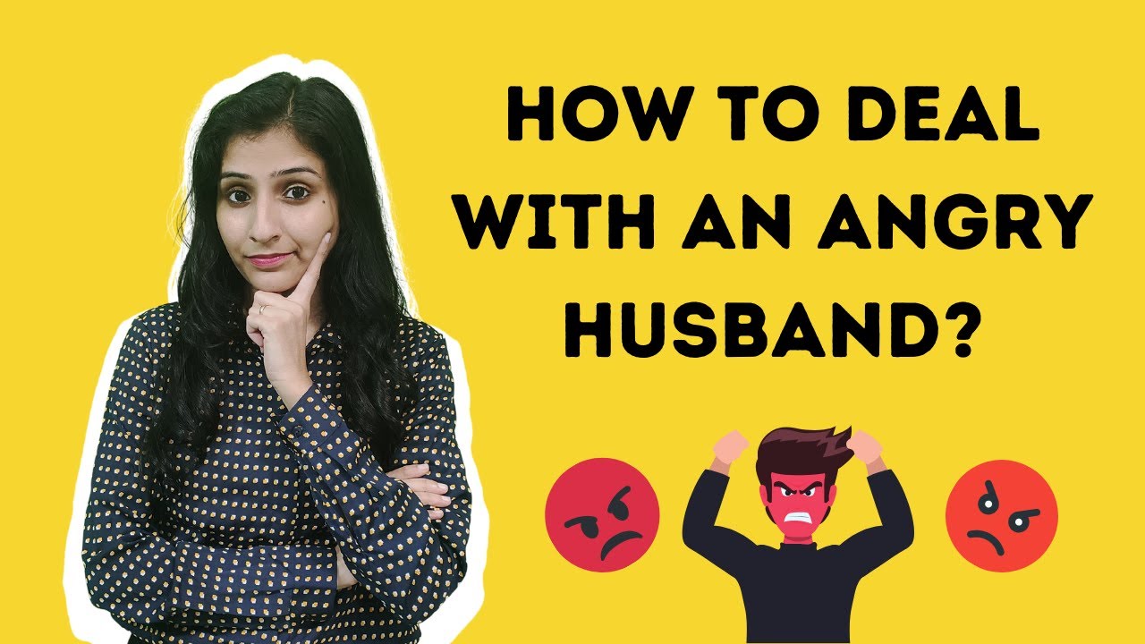 How to Deal With an Angry Husband? | Karen Das #DealWithAnAngryHusband