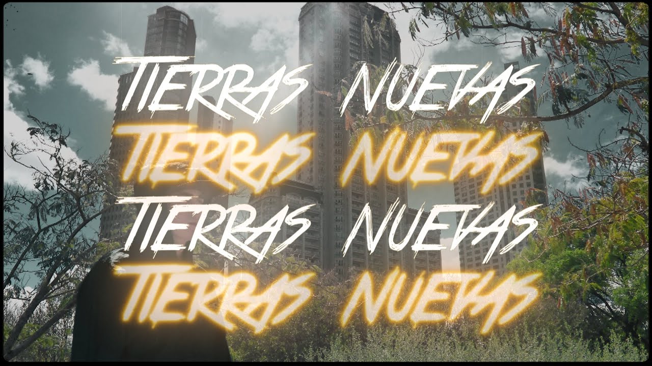 01. tierras nuevas (Video Oneshot)