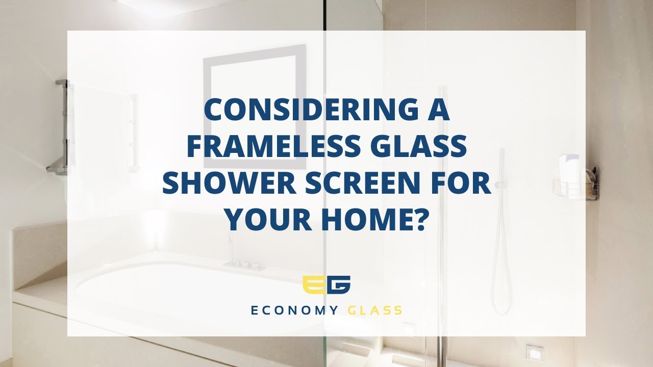 What You Need to Consider Before Choosing a Frameless Glass Shower