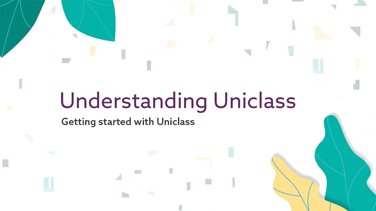 1. Understanding Uniclass