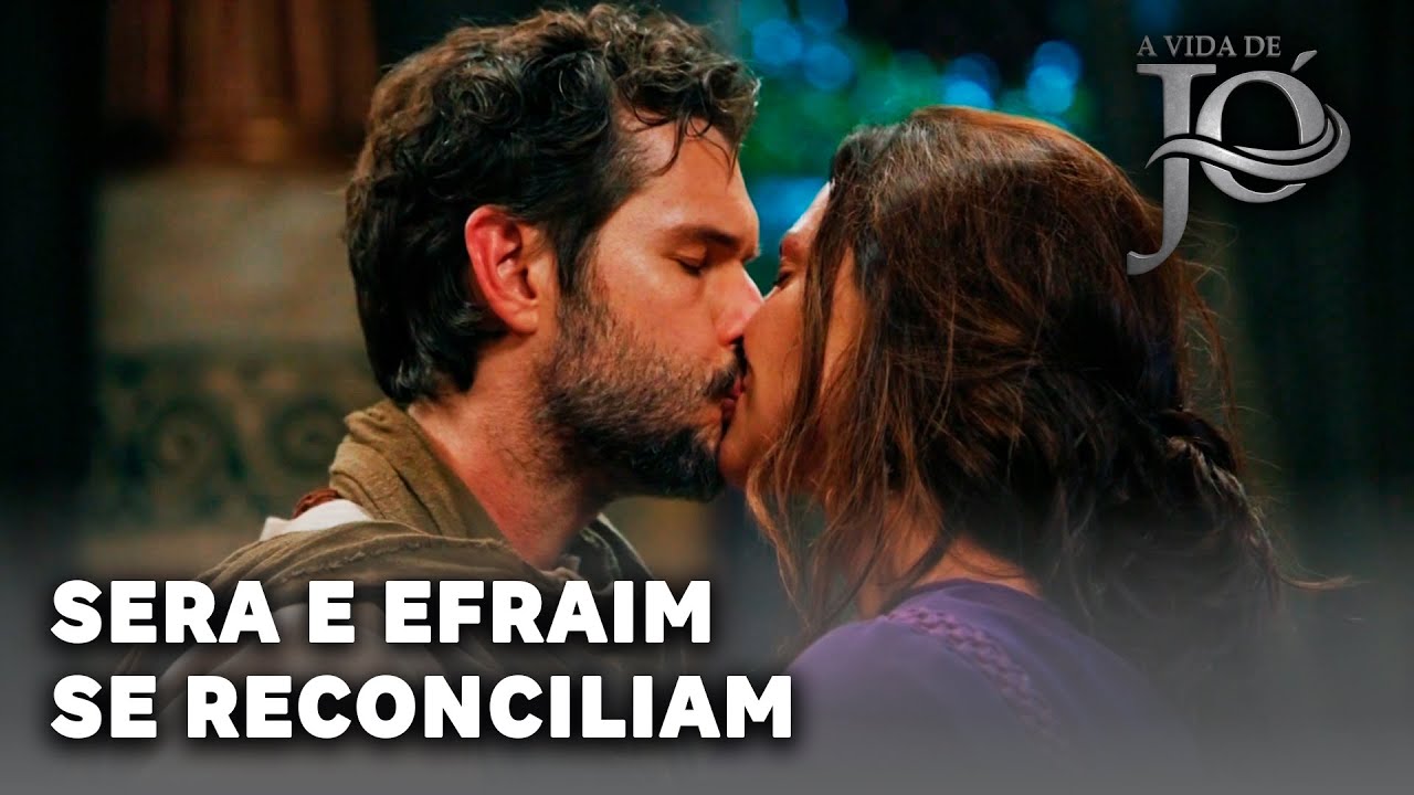 A VIDA DE JÓ: Entre lágrimas, Sera admite seus erros e se reconcilia com Efraim