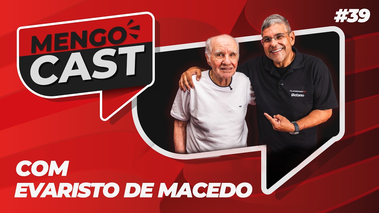 EVARISTO DE MACEDO - MENGOCAST #39