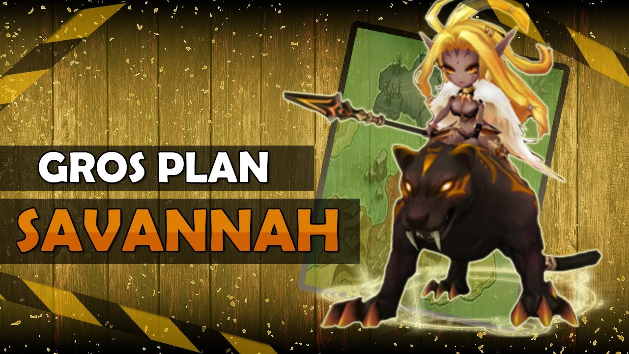GROS PLAN SAVANNAH - Summoners War