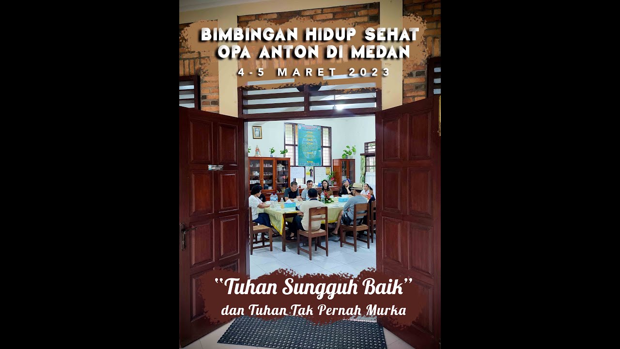 BIMBINGAN HIDUP SEHAT di MEDAN, 4-5 Maret 2023