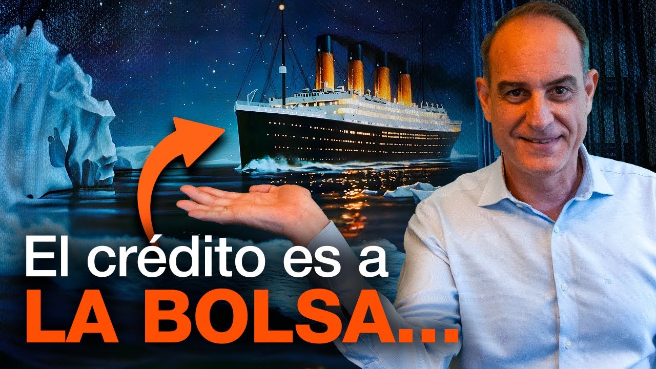 El Crédito es a la Bolsa lo que el Iceberg al Titanic