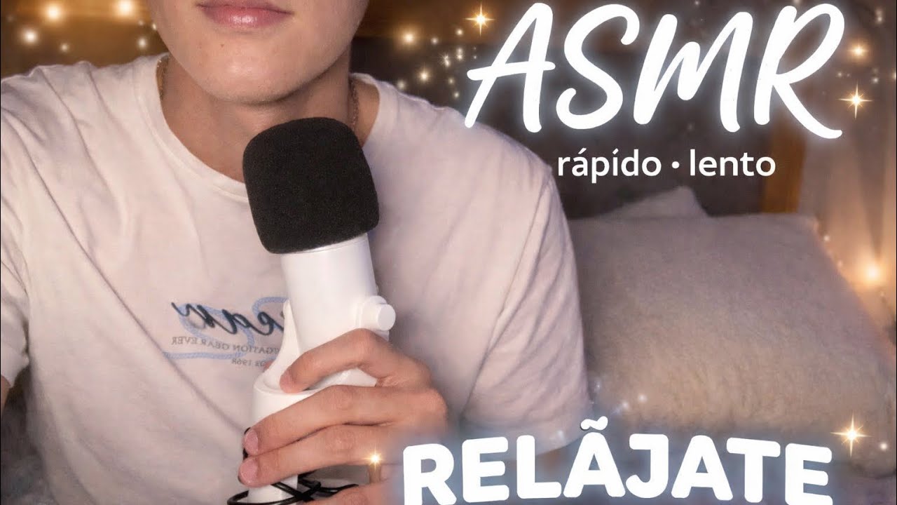 ASMR Español | Sonidos Rápidos y Lentos que Te Van a Dormir 😴
