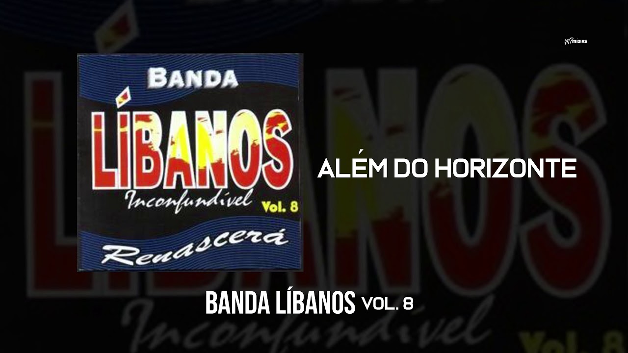 Banda Líbanos - Além do Horizonte (Vol. 8)
