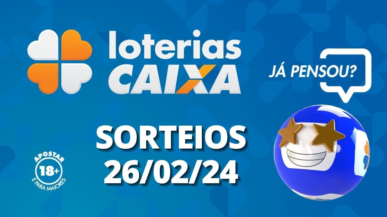 Loterias CAIXA: Quina, Super Sete, Dupla Sena e mais 26/02/2024