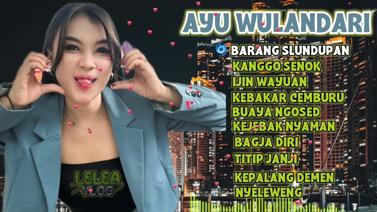 Kumpulan Lagu AYU WD Barang Selundupan - Kanggo Senok