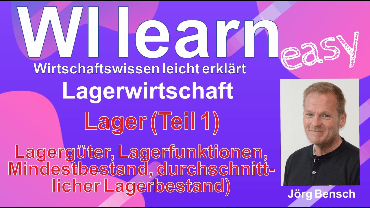 Lagerwirtschaft (Teil 1): Lagerg&uuml;ter, Vor- und Nachteile, Lagerfunktionen, Mindestbestand
