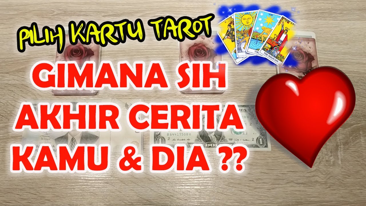 Gimana sih Akhir Cerita Kamu dan Dia ? ~ Pilih Kartu Tarot