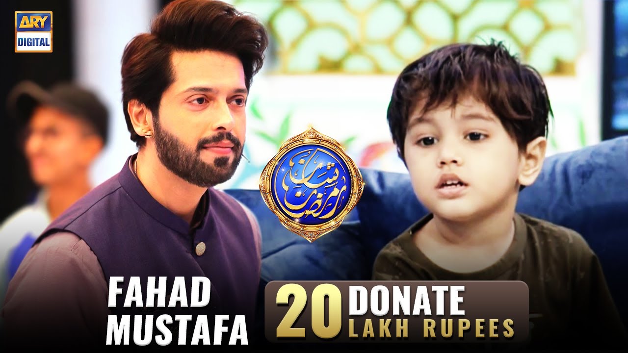 Fahad Mustafa Donate 20 Lakh Rupees - Shan E Ramazan - ARY Digital