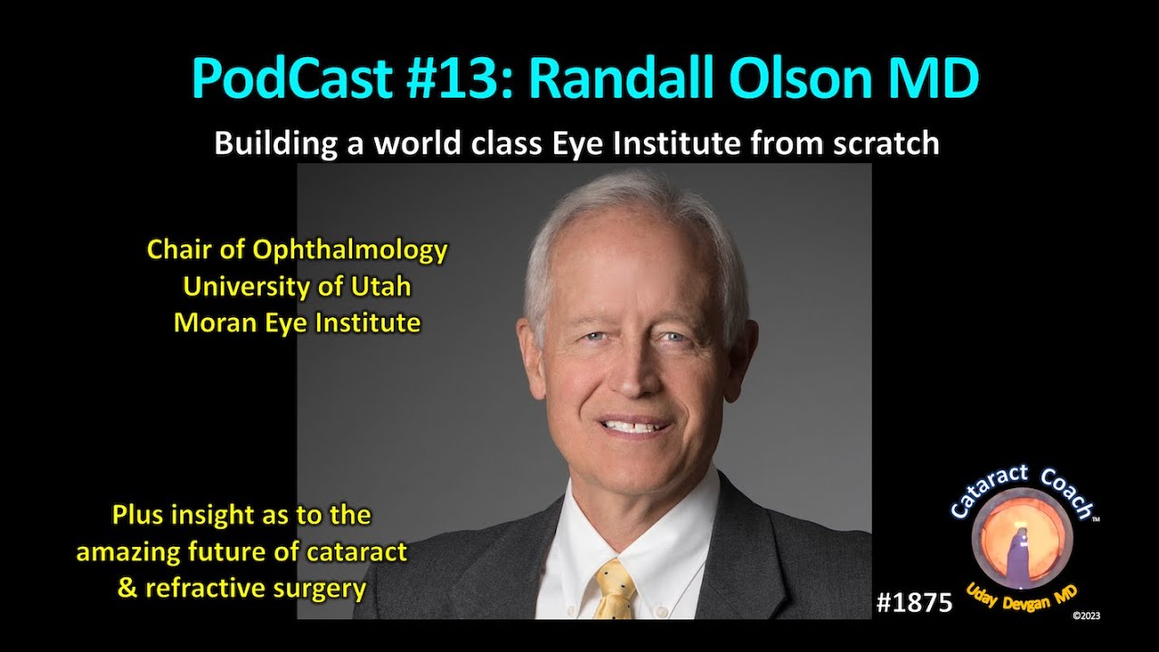 CataractCoach™ 1875: PodCast 13: Randall Olson MD
