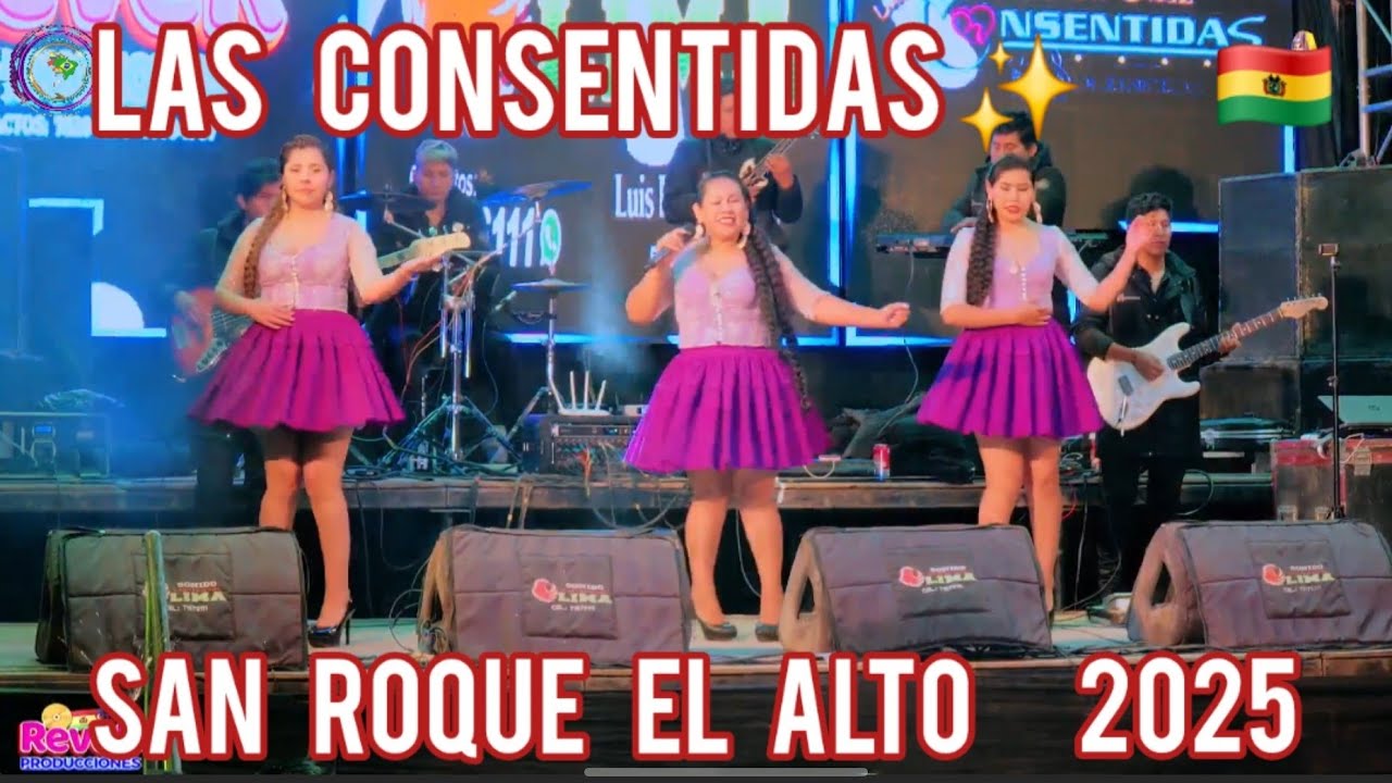 🎙LAS CONSENTIDAS 🎶 SAN ROQUE EL ALTO 🇧🇴 2025