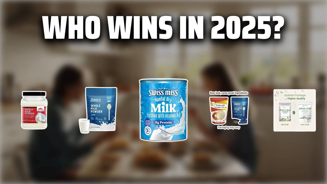 The Top 5 Best Powder Milk in 2025 - Must Watch Before Buying!
