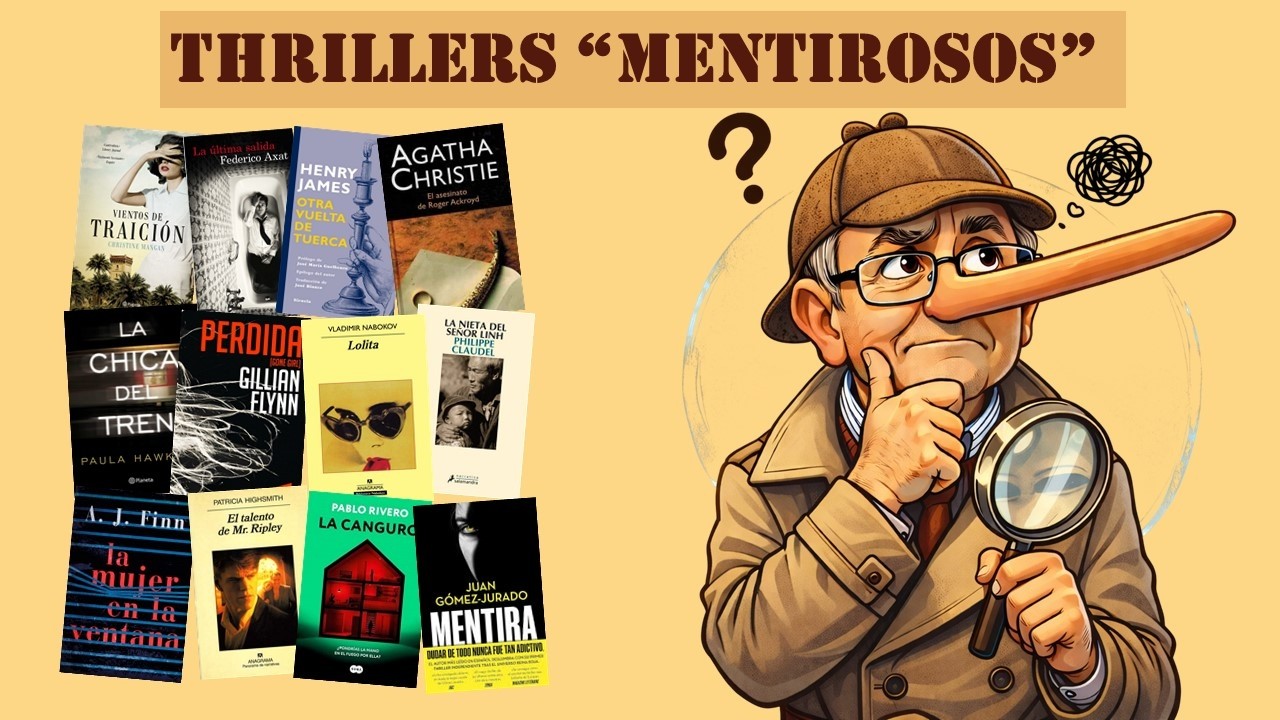💣 THRILLERS MENTIROSOS: 🤥 Narradores poco fiables