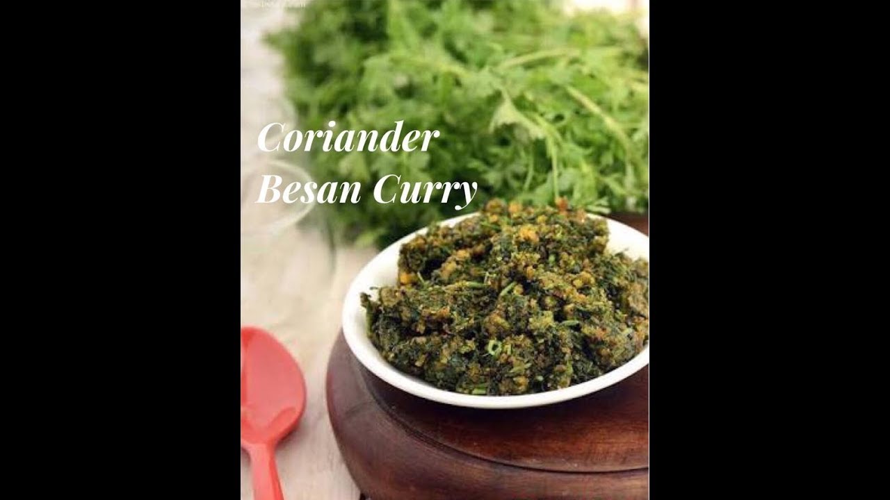Simple and Tasty Coriander Besan Curry