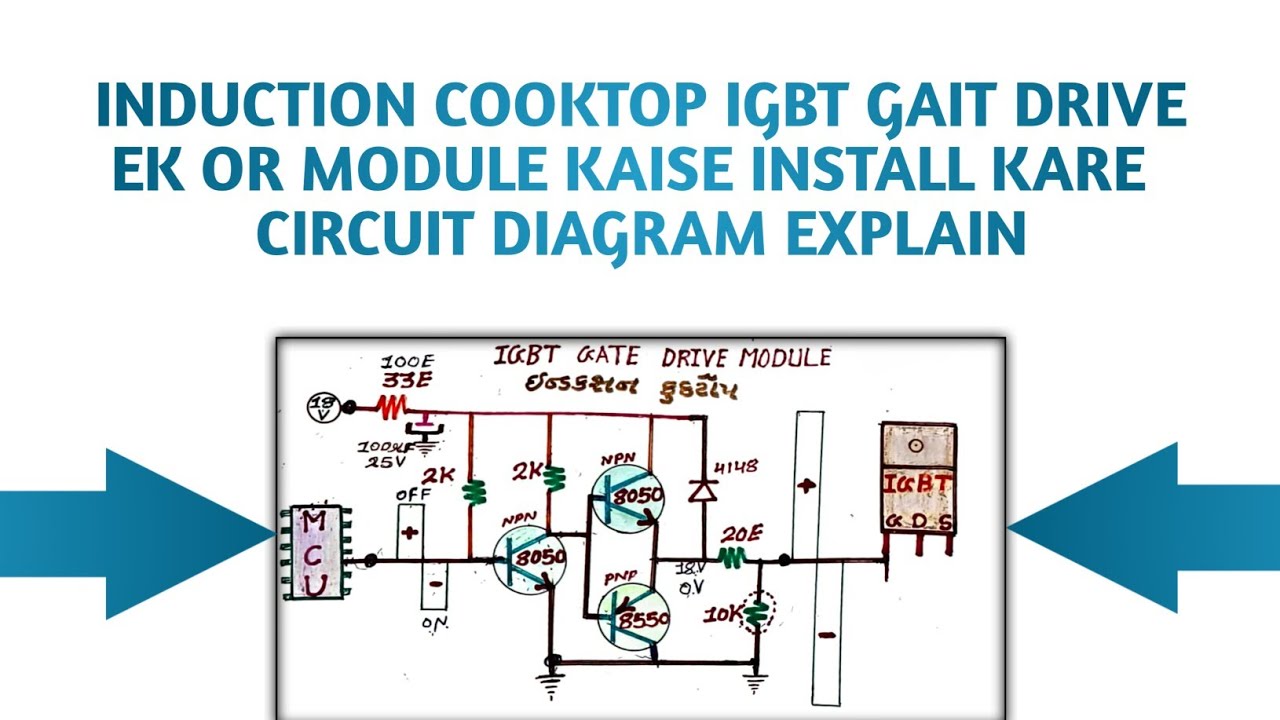 Induction Cooktop IGBT Gait Drive Ek Or Module Kaise Install Kare Circuit Diagram Explain