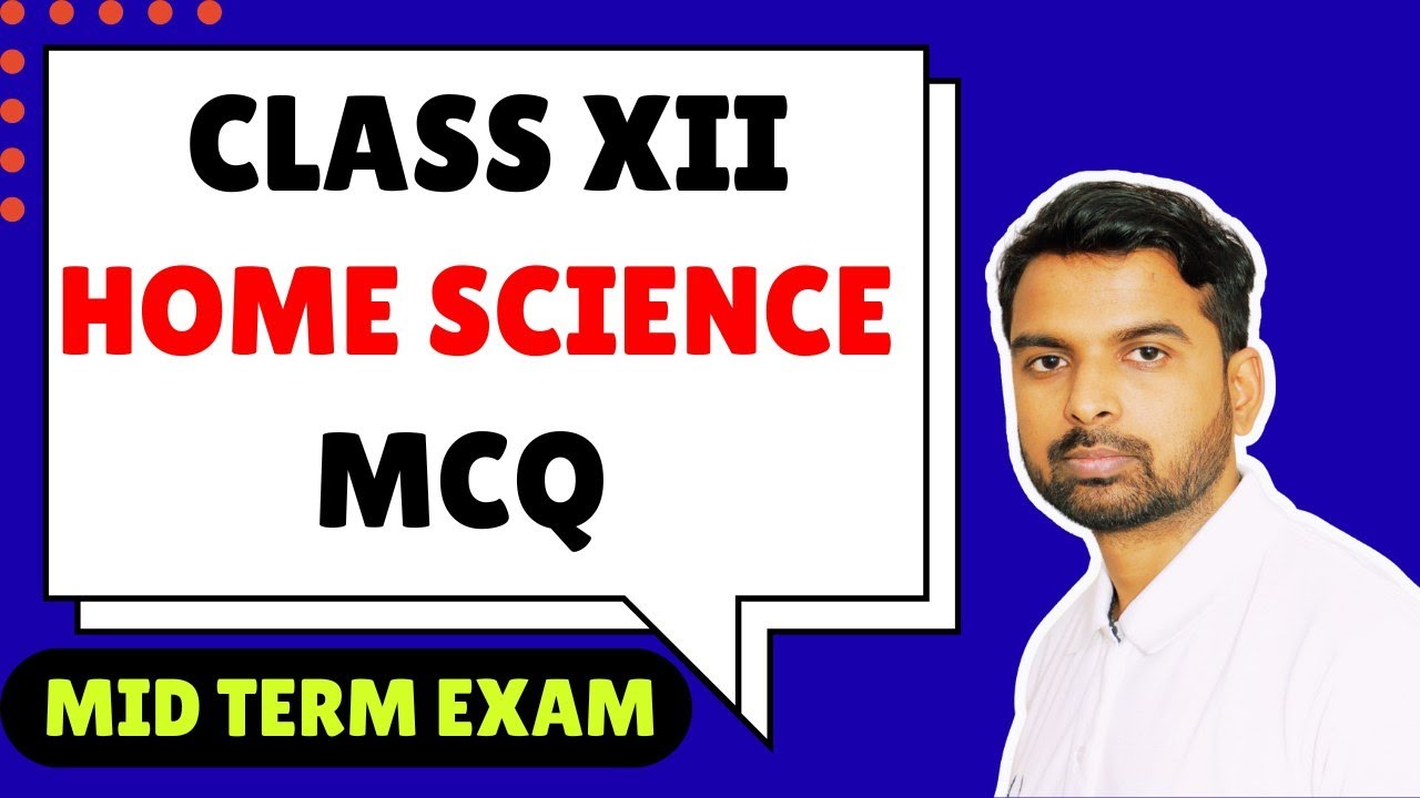 class 12 HOME SCIENCE Most Important MCQ questions| Mid Term exam 2025 - 26