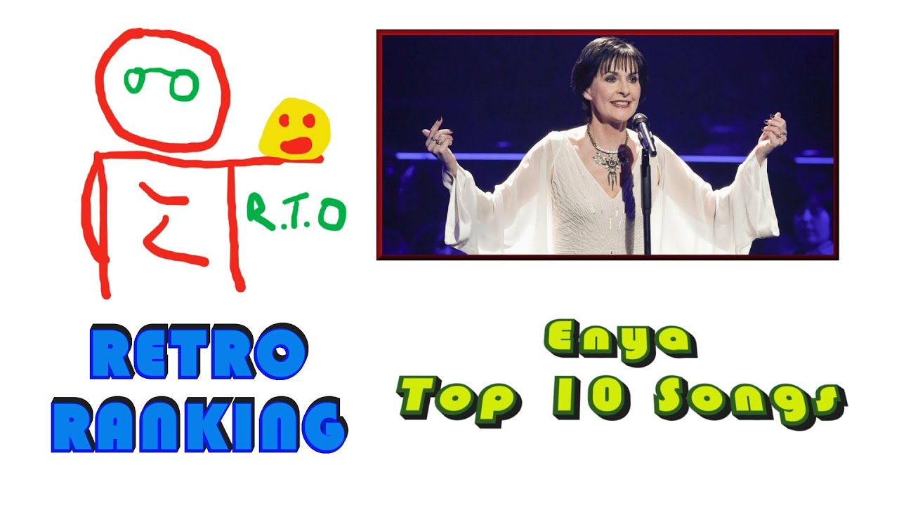 Retro Ranking Enya Top 10 Songs