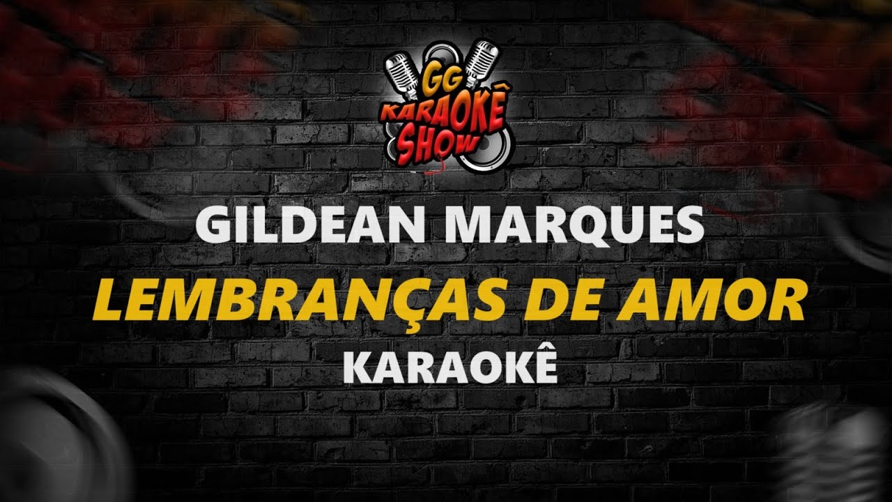 Gildean Marques - Karaokê/ Lembranças de Amor