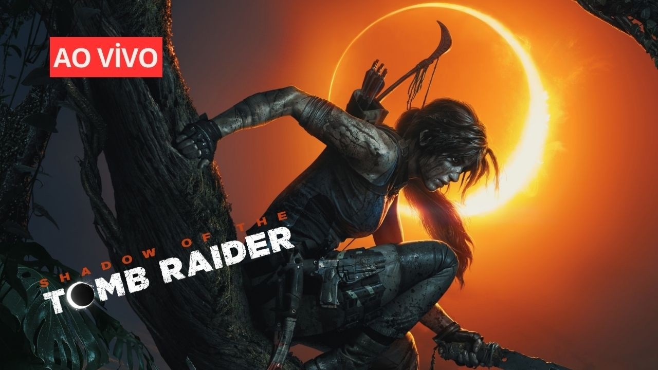 AO VIVO – Shadow Of The Tomb Raider | O Início da Lenda Lara Croft - 1° Parte!
