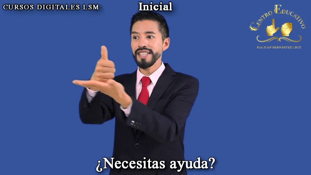¿NECESITAS AYUDA? || ¿Cómo se dice en Lengua de Señas Mexicana LSM?