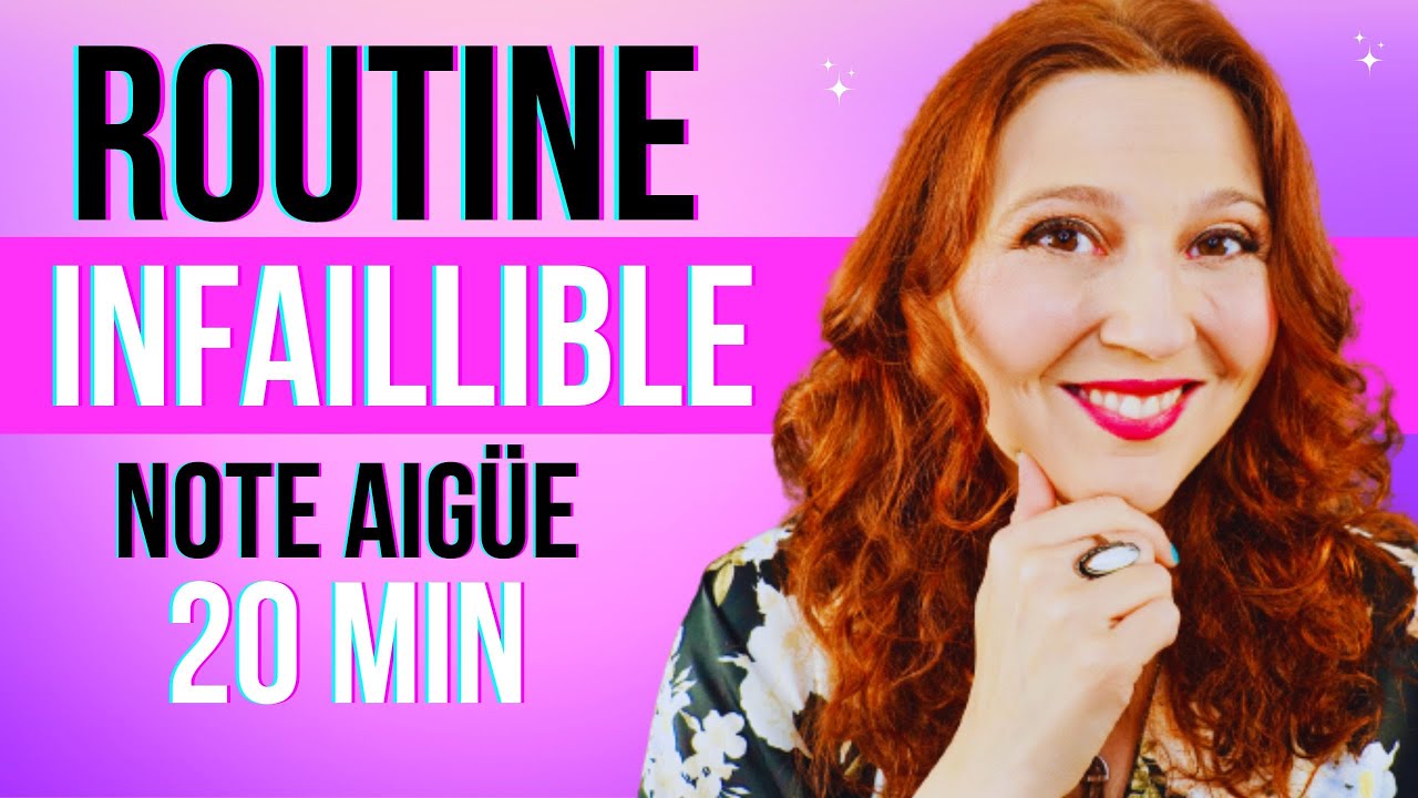 Routine infaillible pour DÉBLOQUER tes AIGUS SANS FORCER (20 min x jour ) Cours de chant