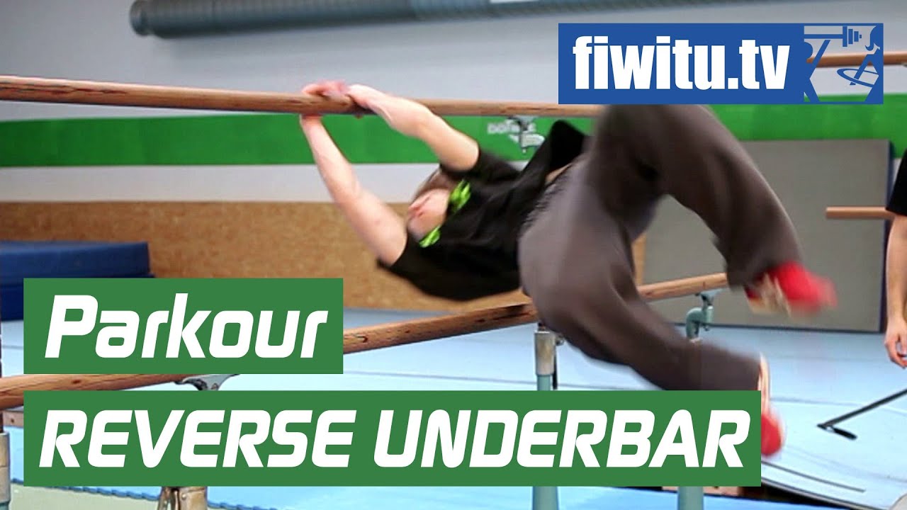Parkour lernen: Reverse Underbar - fiwitu.tv