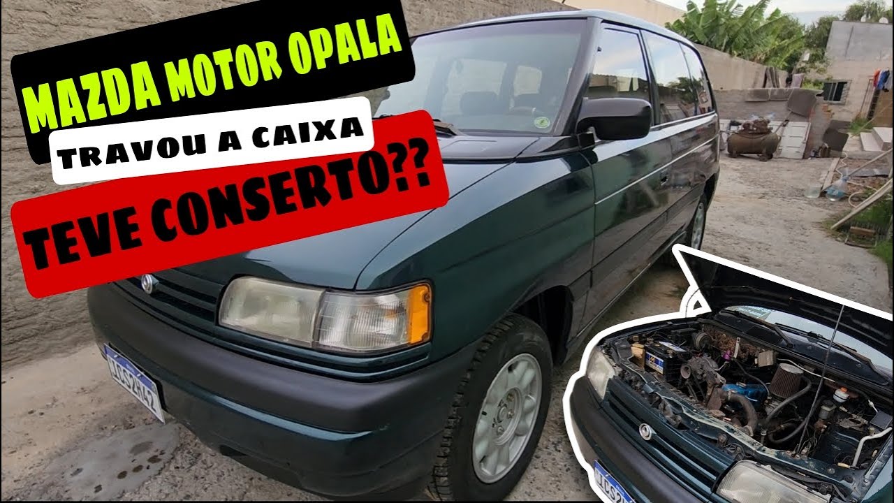 MAZDA MPV COM MECÂNICA DE OPALA, DEU RUIM!