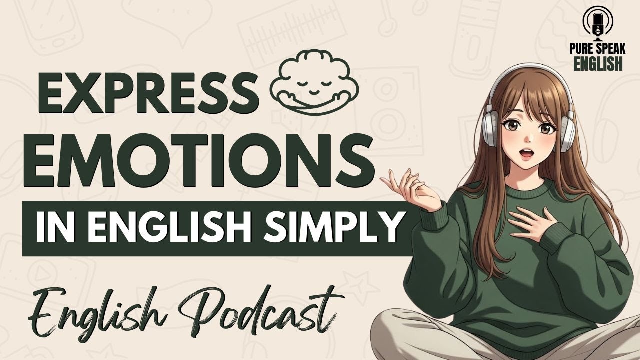 Talk About Your Feelings in English – Simple Speaking Practice | English Podcast | Daily English