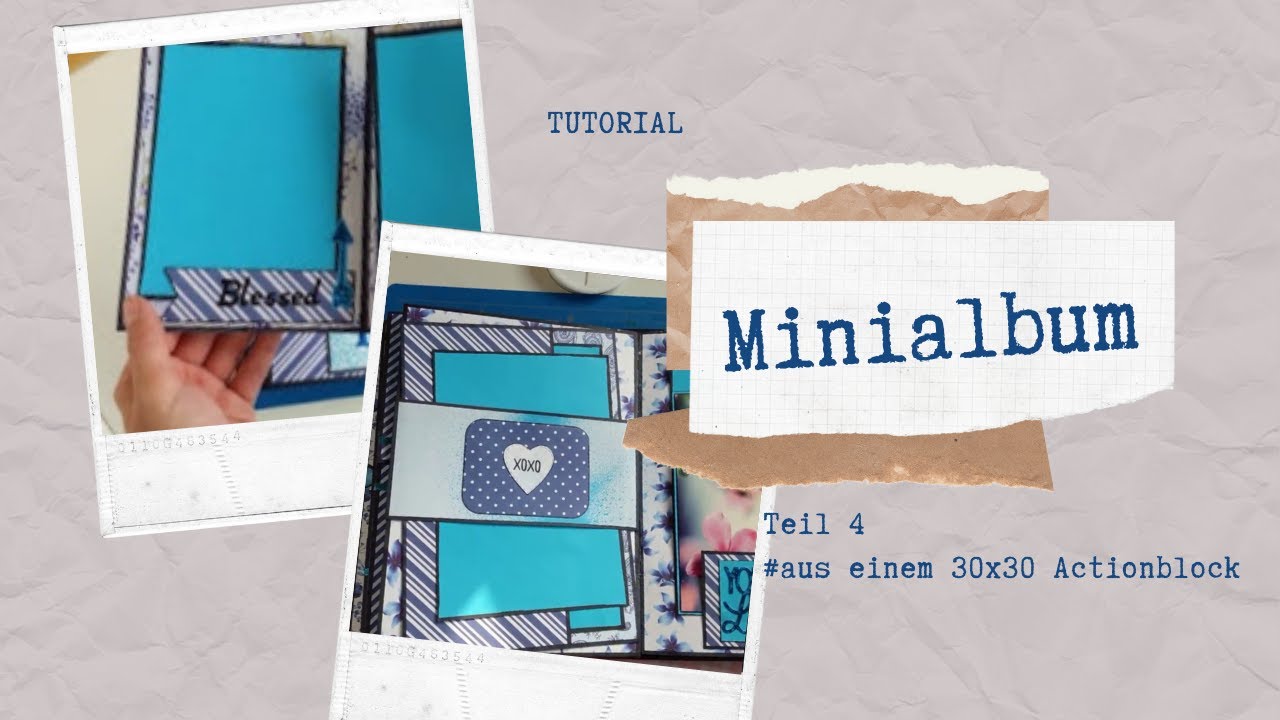 Minialbum #Teil 4 #aus einem 30 x 30cm Actionblock