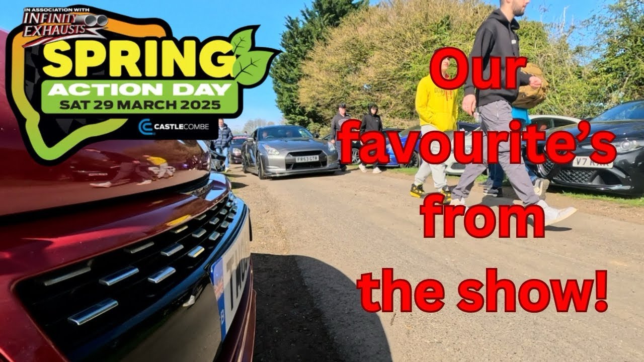 Spring Action Day 2025 @CastleCombeCircuitUK Our favourite’s from the show.