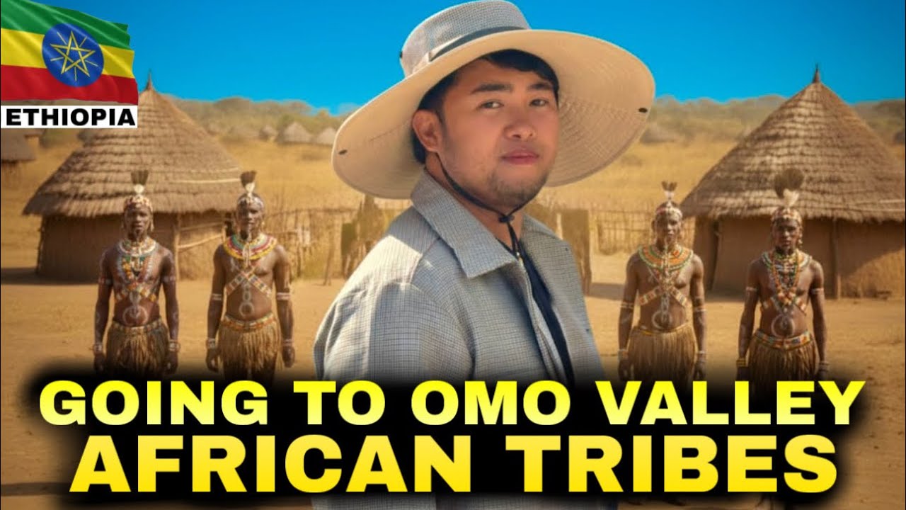 FIRST TIME TRAVELING TO OMO VALLEY ETHIOPIA