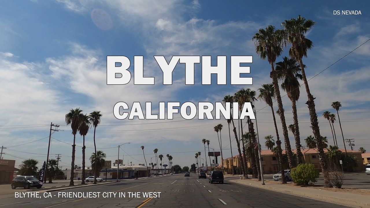 Blythe, California - Driving Tour 4K
